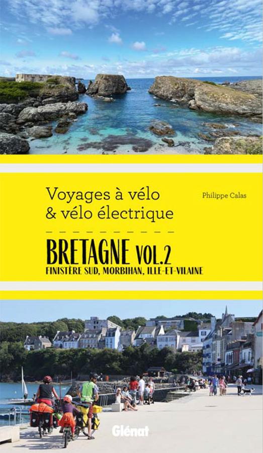 Guide - Bicycle and electric bike trips: Brittany, vol.2 | Glénat