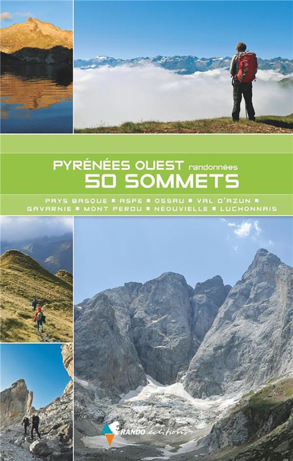 Hiking guide - Western Pyrenees - 50 peaks from the Basque Country to Luchonnais | Rando Editions