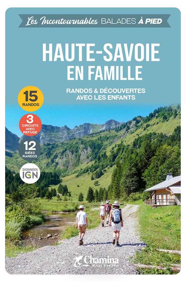 Walking guide - Haute-Savoie for families | Chamina