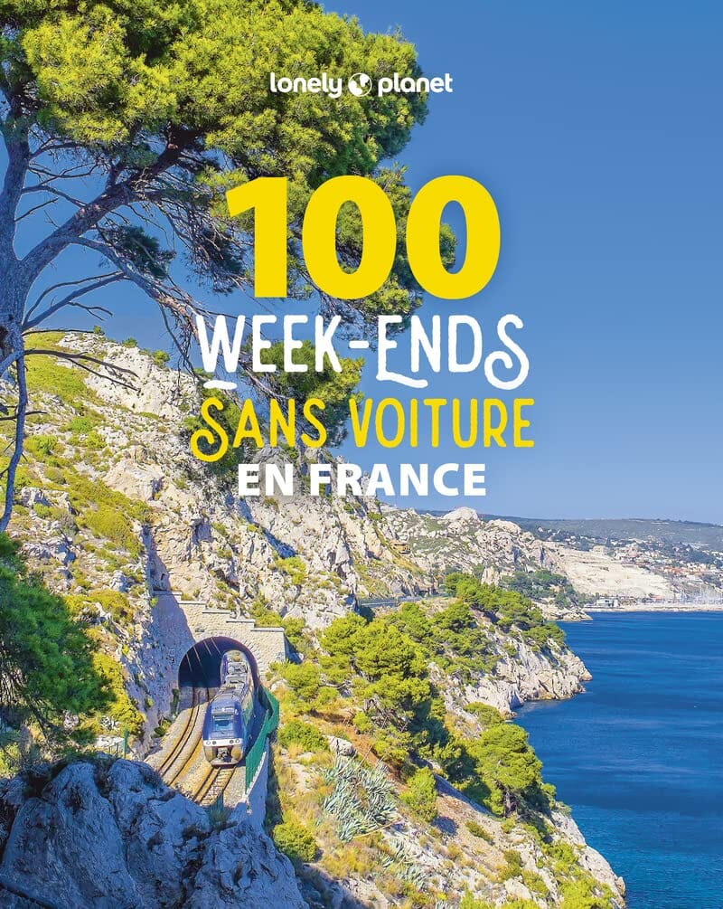 Beau livre - 100 week-ends sans voiture en France | Lonely Planet beau livre Lonely Planet 
