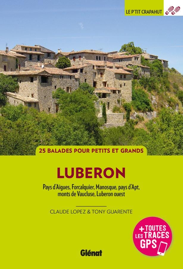 Guide de balades - Dans le Luberon - 30 balades | Glénat - P'tit Crapahut guide de randonnée Glénat 