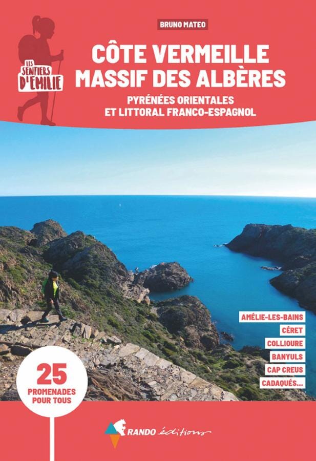 Guide de promenades - Côte Vermeille & Massif des Albères | Rando Editions - Les Sentiers d'Emilie guide petit format Rando Editions 