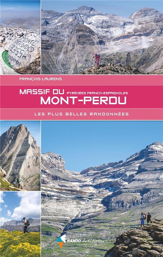 Guide de randonnées - Massif du Mont Perdu, les plus belles randonnées | Rando Editions guide de randonnée Rando Editions 