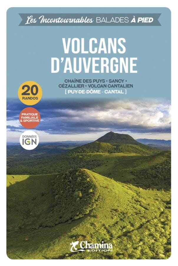 Guide de randonnées - Volcans d'Auvergne | Chamina guide petit format Chamina 