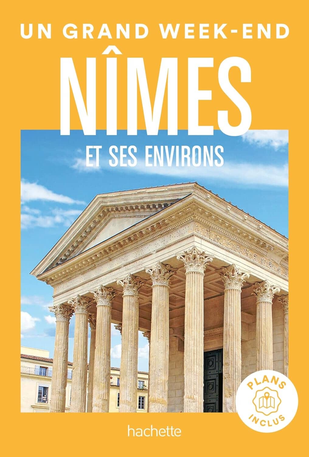 Guide de voyage de poche - Un Grand Week-end : Nîmes et ses environs - Édition 2024 | Hachette guide de voyage Hachette 