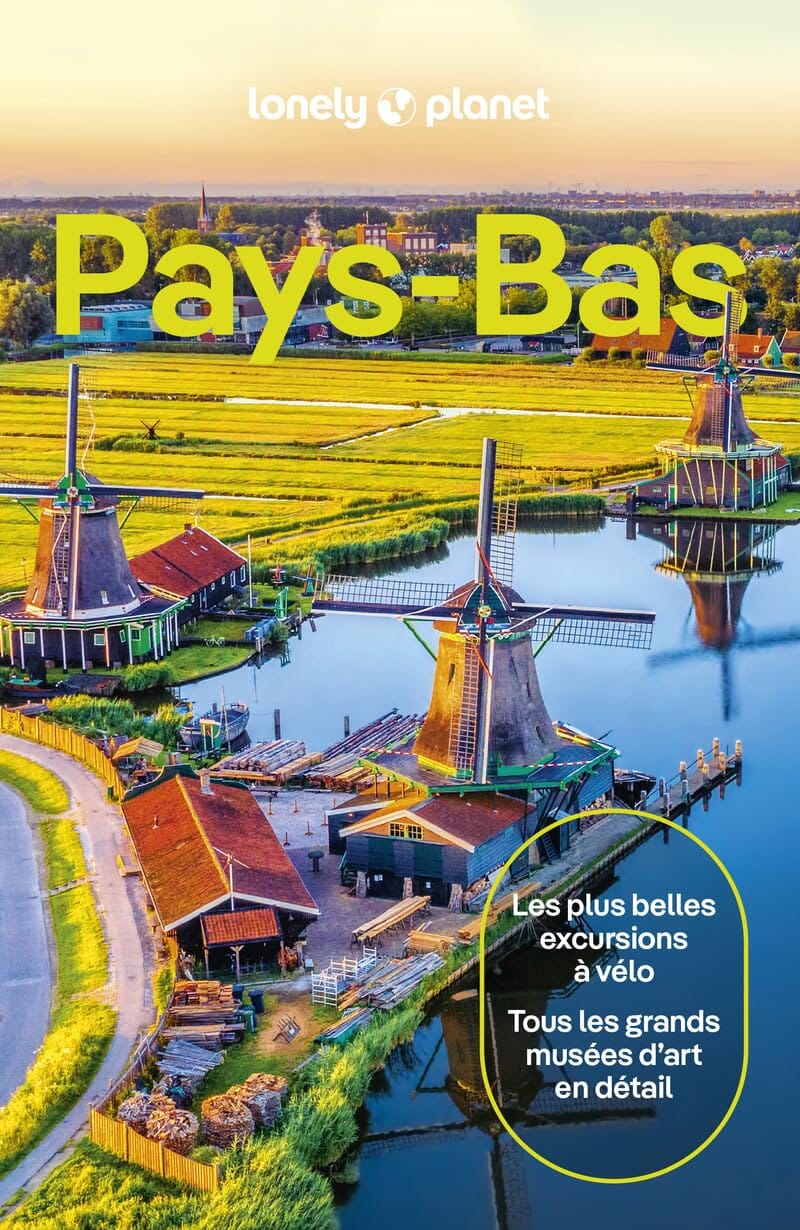 Guide de voyage - Pays-Bas - Édition 2024 | Lonely Planet guide de voyage Lonely Planet 