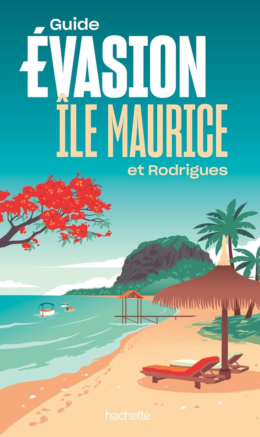 Guide Evasion - Maurice & Rodrigues - Édition 2024 | Hachette guide de voyage Hachette 