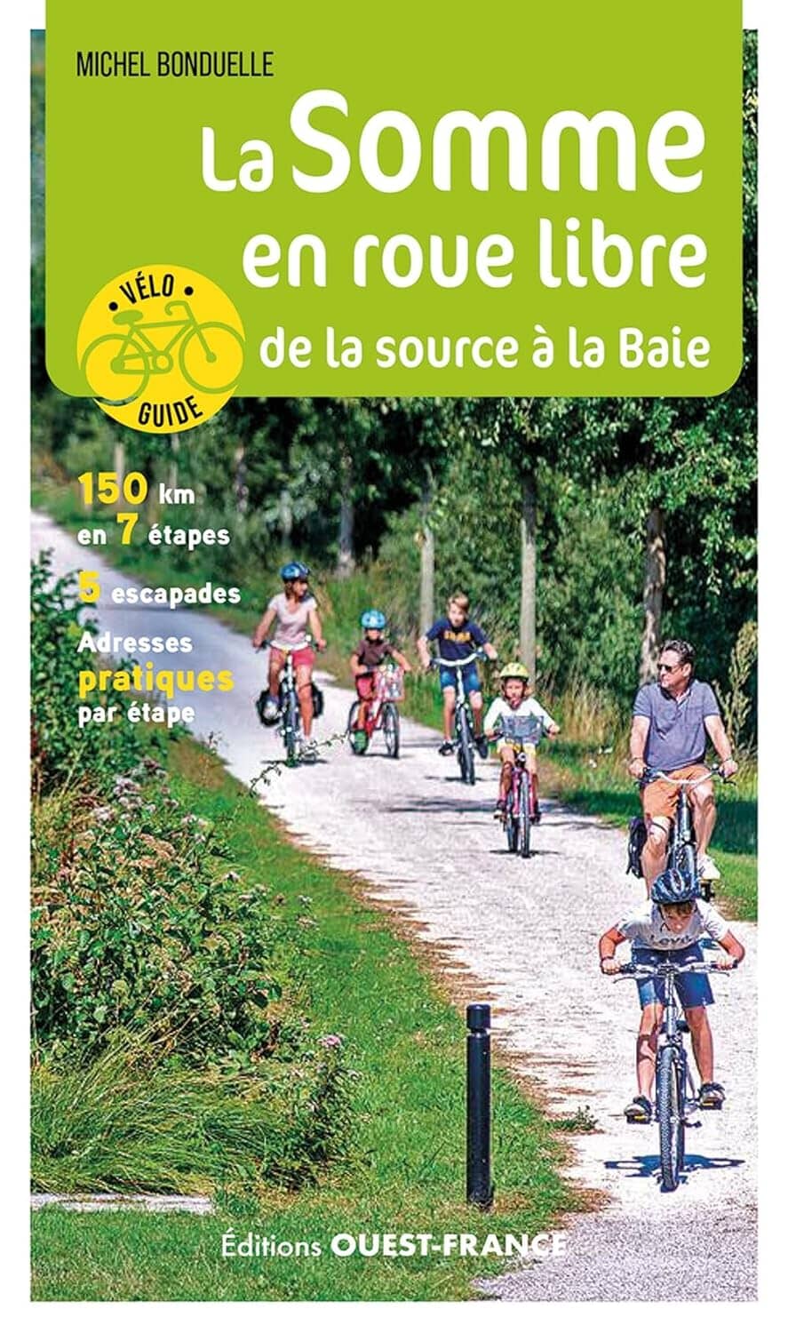 Guide vélo - La Somme en roue libre | Ouest France guide vélo Ouest France 