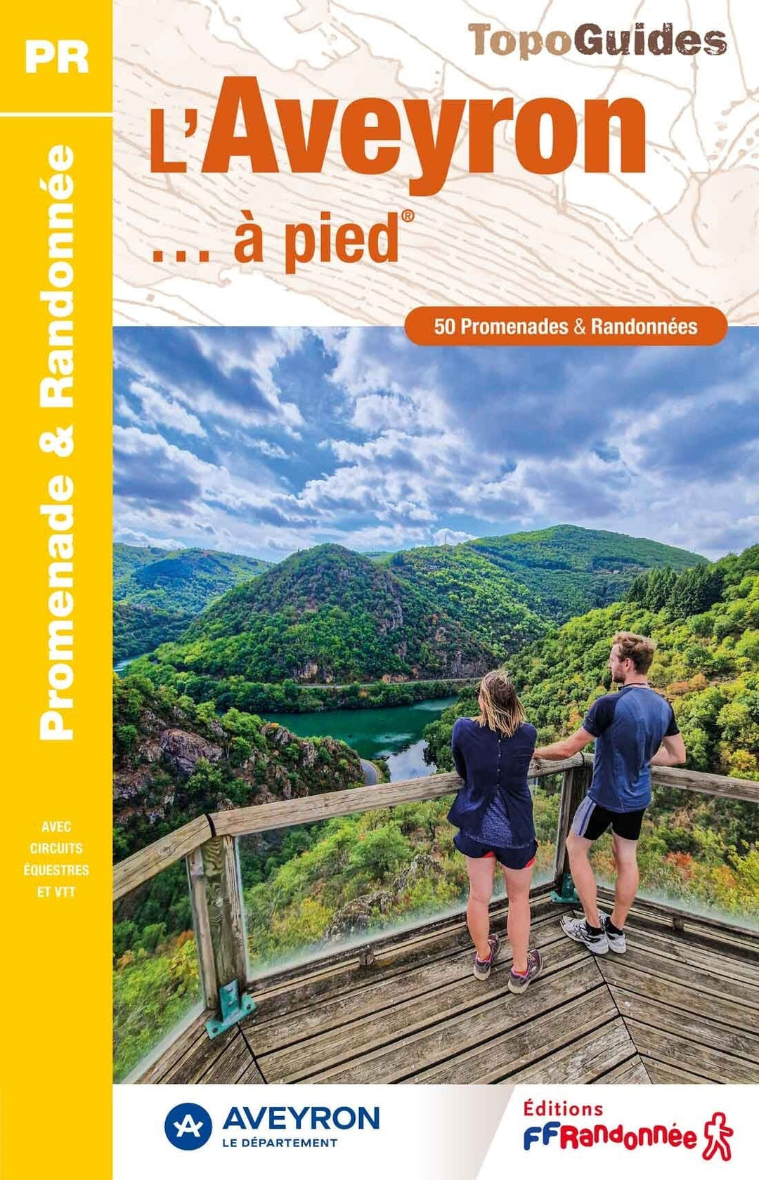 Topoguide de randonnée - L'Aveyron à pied | FFR guide de randonnée FFR - Fédération Française de Randonnée 