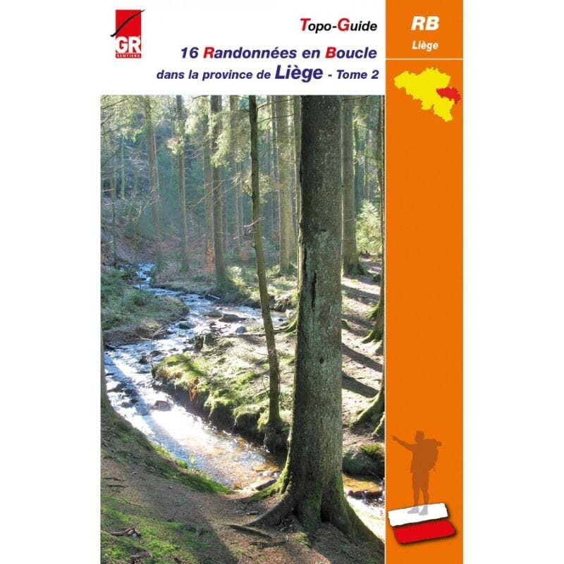 Topoguide de randonnée - Liège, Tome 2 - 16 randonnées en boucle dans la province (Belgique) | Les Sentiers de Grande Randonnée guide de randonnée Les Sentiers de Grande Randonnée 
