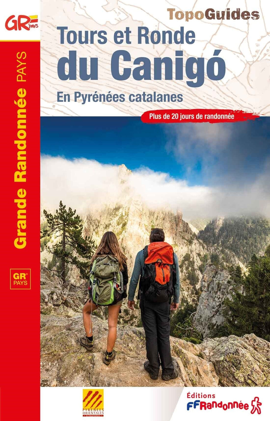 Topoguide de randonnée - Tours et Ronde du Canigó | FFR guide de randonnée FFR - Fédération Française de Randonnée 