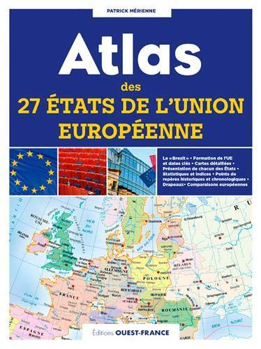 Atlas des 27 Etats de l'Union européenne | Ouest France atlas Ouest France 
