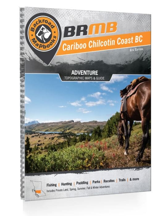 Cariboo Chilcotin Coast BC MapBook | Backroads Mapbooks atlas 