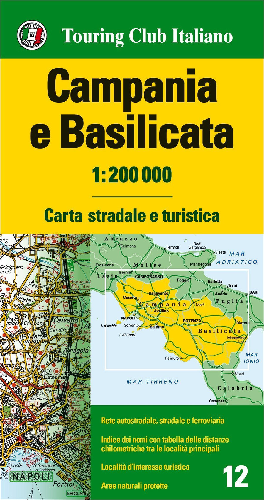 Carte routière n° 12 - Campanie et Basilicate (région de Potenza & Naples, Italie) | Touring Club Italiano-1/200 000 carte pliée Touring 