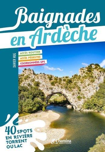 Guide - Baignades en Ardèche | Chamina guide de randonnée Chamina 