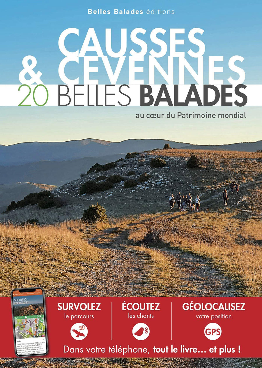 Guide de balades - Causses & Cévennes : 20 Belles Balades au coeur du Patrimoine mondial de l'UNESCO | Belles Balades Editions guide de randonnée Dakota 