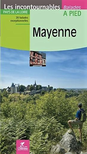Guide de balades - Mayenne à pied | Chamina guide de randonnée Chamina 