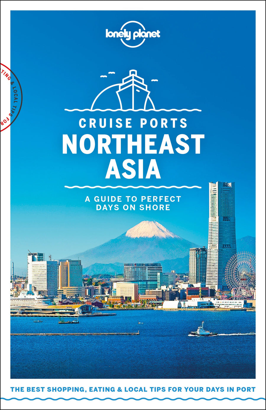 Guide de voyage en croisière en anglais - Asia Northeast Cruise Ports | Lonely Planet guide de voyage Lonely Planet 