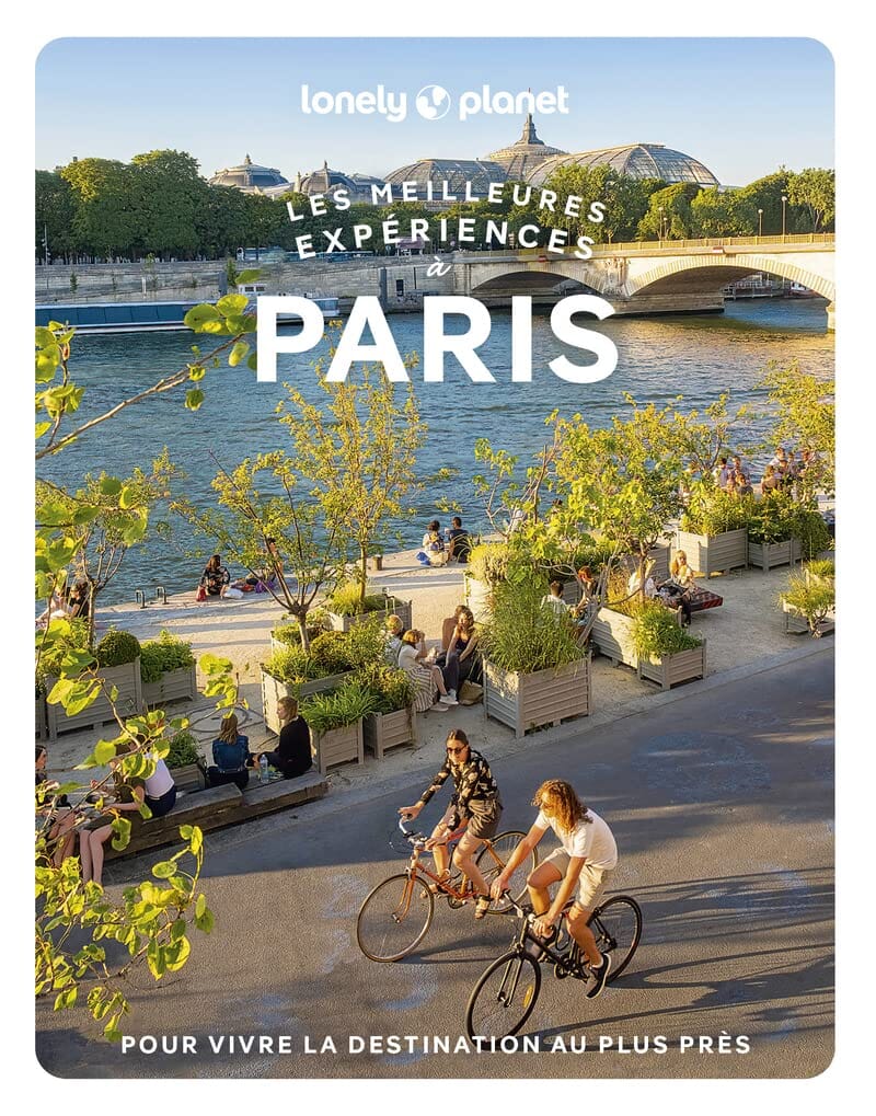 Guide de voyage - Les meilleurs expériences à Paris + carte | Lonely Planet guide de voyage Lonely Planet 