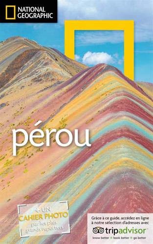 Guide de voyage - Pérou | National Geographic guide de voyage National Geographic 