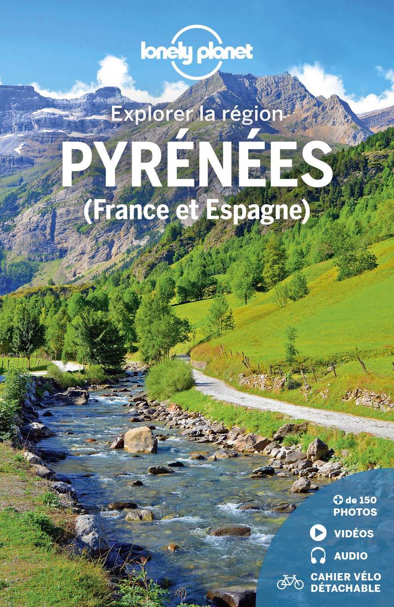 Guide de voyage - Pyrénées (France et Espagne) - Édition 2021 | Lonely Planet - Explorer la région guide de voyage Lonely Planet 