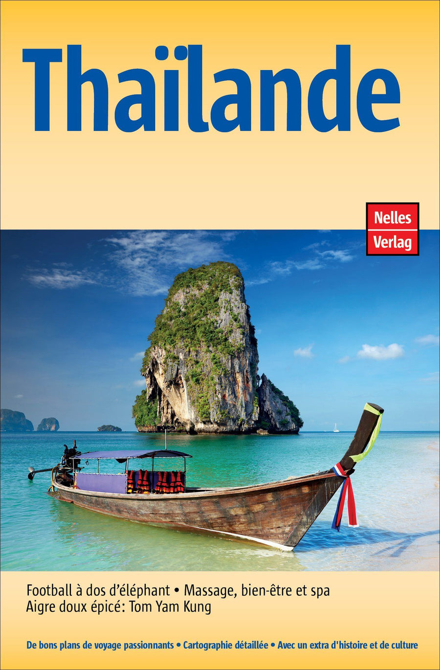 Guide de voyage - Thaïlande | Nelles Guide guide de voyage Nelles Guide 