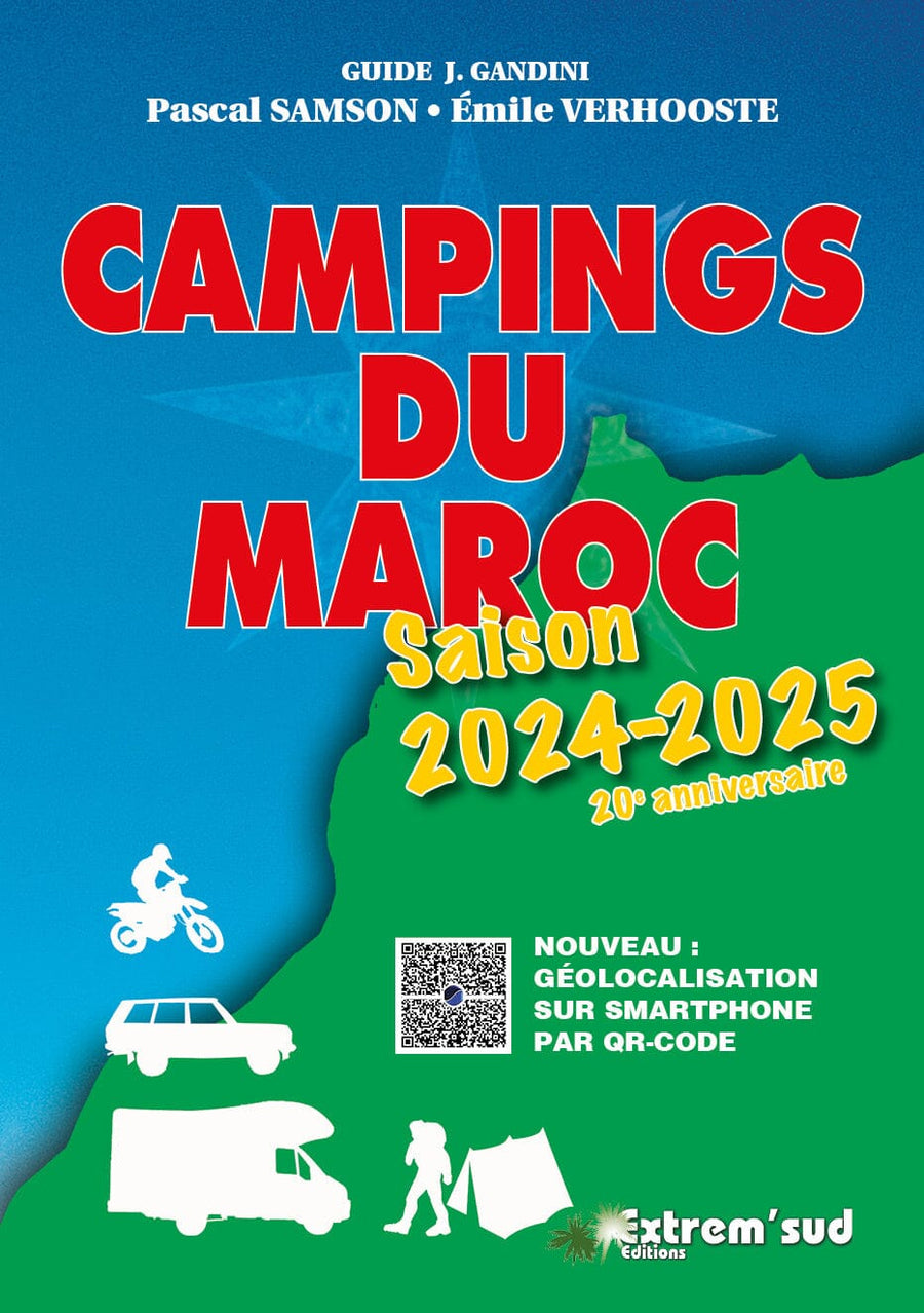 Guide des Campings du Maroc - Edition 2024/25 | Gandini guide de voyage Extrem'Sud - Guides Gandini 