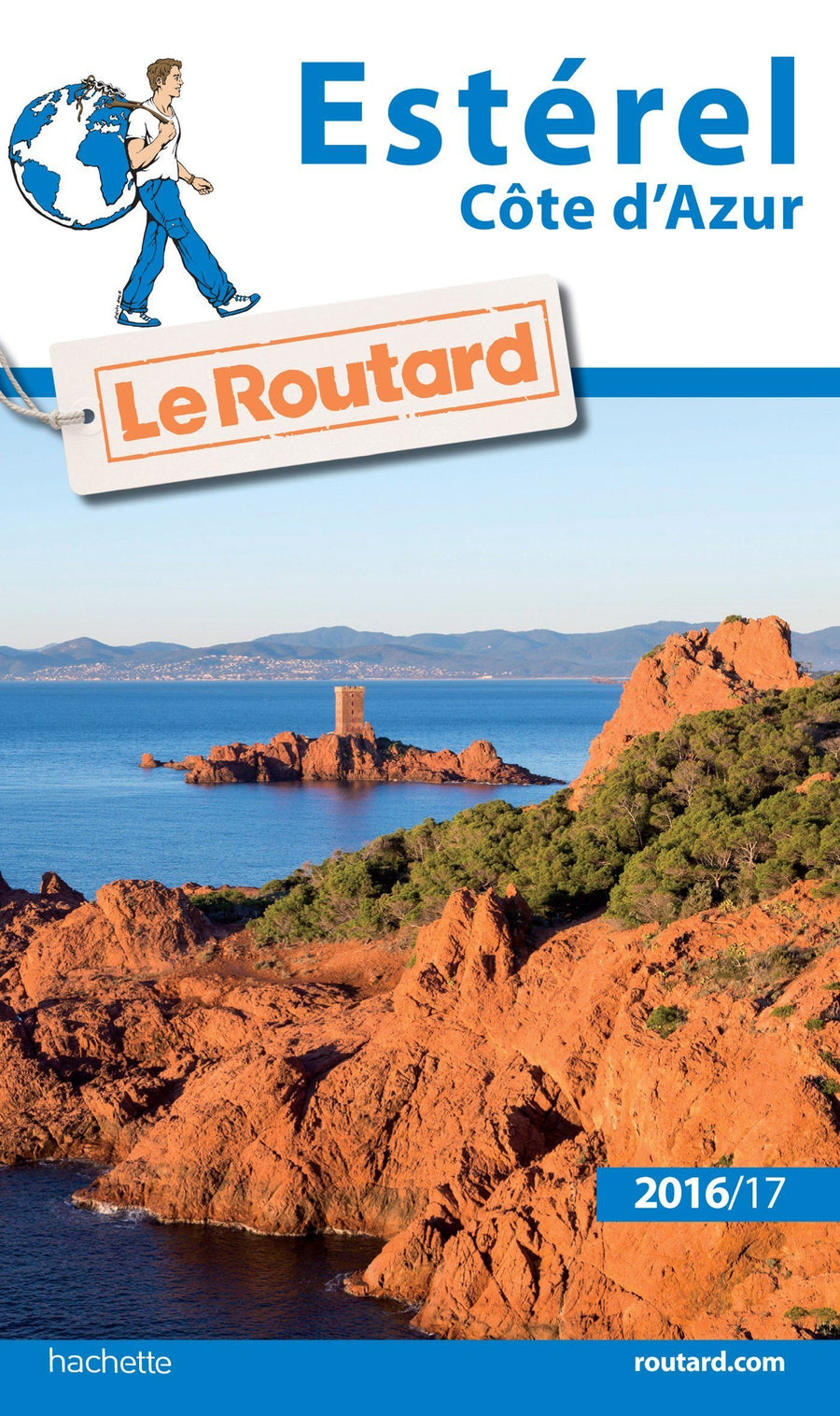 Guide du Routard - Esterel, Côte d'Azur 2016/17 | Hachette guide de voyage Hachette 