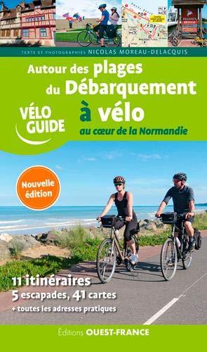 Guide vélo - Autour des plages du débarquement (Normandie) | Ouest France guide vélo Ouest France 