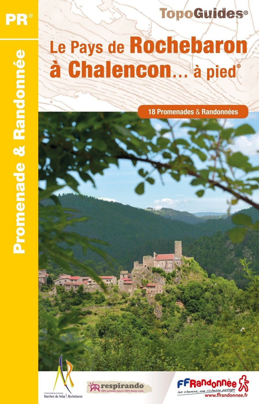 Guide de randonnée - Rochebaron à Chalencon | FFR - La Compagnie des Cartes