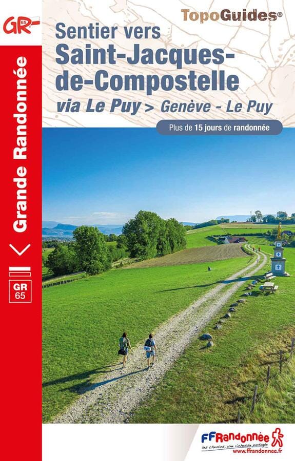 Topoguide de randonnée - Sentier St-Jacques de Compostelle : Genève - Le Puy (GR65) | FFR guide petit format FFR - Fédération Française de Randonnée 